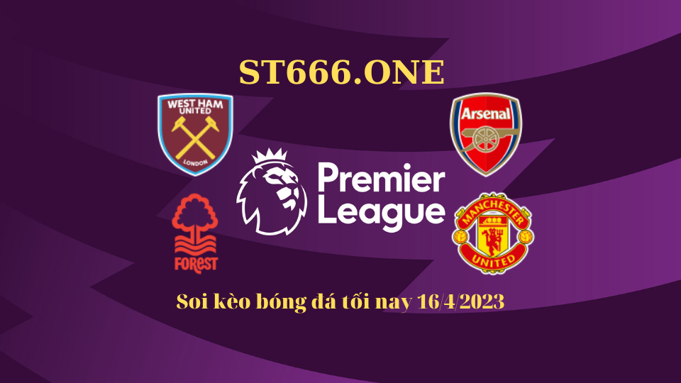 Soi kèo bóng đá tối nay 16/4/2023: Căng thẳng top 4 MU, Arsenal