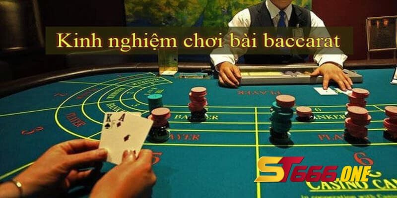 Kinh nghiệm chơi Baccarat